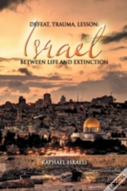 Capa do artigo Defeat, Trauma, Lesson: Israel Between Life And Extinction