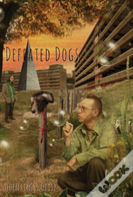 Defeated Dogs (Paperback)