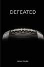 Defeated - Preview