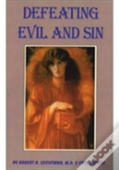 Defeating Evil And Sin