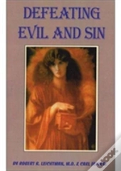 Defeating Evil And Sin