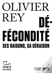 Défécondité : Ses Raisons, Sa Déraison