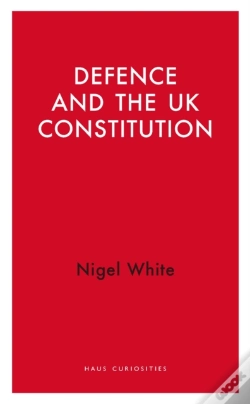 Capa do artigo Defence And The Uk Constitution