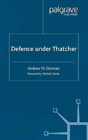 Defence Under Thatcher - Preview
