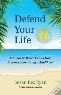 Capa do artigo Defend Your Life Ii: Vitamin D: Better H