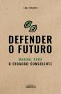 Defender o Futuro - Preview