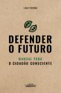 Defender o Futuro - Preview