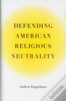 Defending American Religious Neutrality