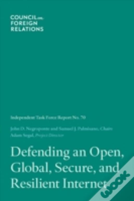 Defending An Open, Global, Secure, And Resilient Internet