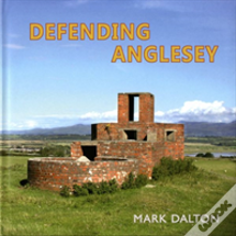 Defending Anglesey