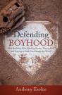 Defending Boyhood - Preview