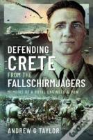 Defending Crete From The Fallschirmjagers