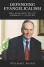 Defending Evangelicalism: The Apologetic - Preview