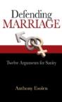 Defending Marriage: Twelve Arguments For - Preview