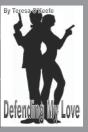 Defending My Love - Preview