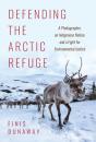 Defending The Arctic Refuge - Preview