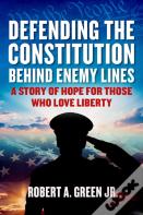 Defending The Constitution Behind Enemy Lines