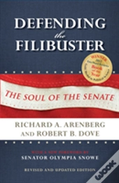 Defending The Filibuster, Revised And Updated Edition