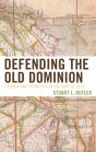 Defending The Old Dominion - Preview