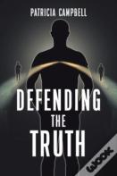 Defending The Truth