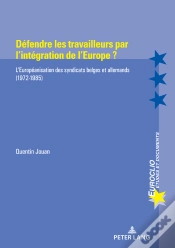 Capa do artigo Défendre Les Travailleurs Par Lintégration De Leurope ?