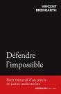 Défendre L'Impossible : Récit Immersif D'Un Procès De Justice Antiterroriste - Preview