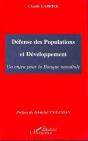 Défense Des Populations Et Développement ; Un Enjeu Pour La Banque Mondiale - Preview