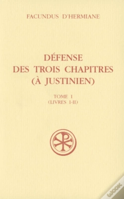 Capa do artigo Defense Des Trois Chapitres A Justinien Tome 1 (Livres I-Ii)