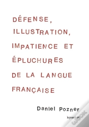 Capa do artigo Defense, Illustration, Impatience Et Epluchures De La Langue Francaise