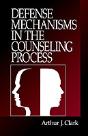 Defense Mechanisms In The Counseling Process - Preview