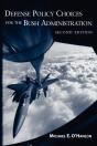 Defense Policy Choices For The Bush Administration - Preview