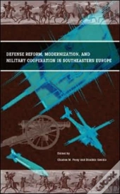Defense Reform, Modernization, And Military Cooperation In Southeastern Europe