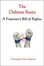 Defense Rests: A Freeman'S Bill Of Rights - Preview