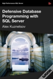 Defensive Database Programming With Sql
