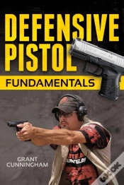 Capa do artigo Defensive Pistol Fundamentals
