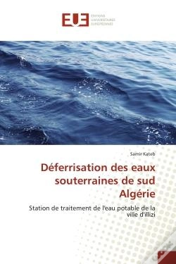 Capa do artigo Deferrisation Des Eaux Souterraines De Sud Algerie - Station De Traitement De L'Eau Potable De La Vi