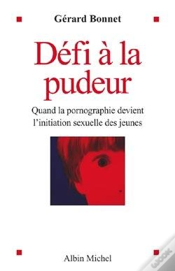 Capa do artigo Défi À La Pudeur : Quand La Pornographie Devient L'Initiation Sexuelle Des Jeunes