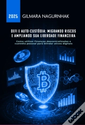 Capa do artigo Defi E Auto-Custódia: Migrando Riscos E Ampliando Sua Liberdade Financeira