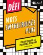 Défi : Mots Entrecroisés Plus : 110 Grilles Pour Les Passionnés D'Histoire - Preview
