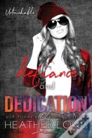 Defiance And Dedication