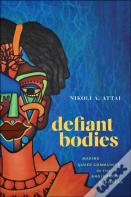 Defiant Bodies
