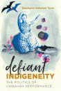 Defiant Indigeneity - Preview