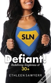 Capa do artigo Defiant!: Redefining Singleness At 30+