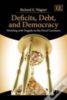 Deficits, Debt, And Democracy
