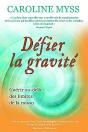 Defier La Gravite - Guerir Au-Dela De La Raison - Preview