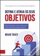Defina e Atinja os Seus Objetivos