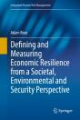 Defining And Measuring Economic Resilience From A Societal, Environmental And Security Perspective - Preview