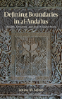 Defining Boundaries In Al-Andalus - Preview