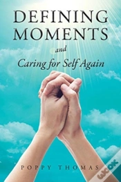 Capa do artigo Defining Moments And Caring For Self Again