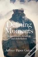 Defining Moments